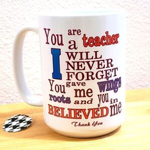 You are a teacher, 15 oz Coffee mugs, …
